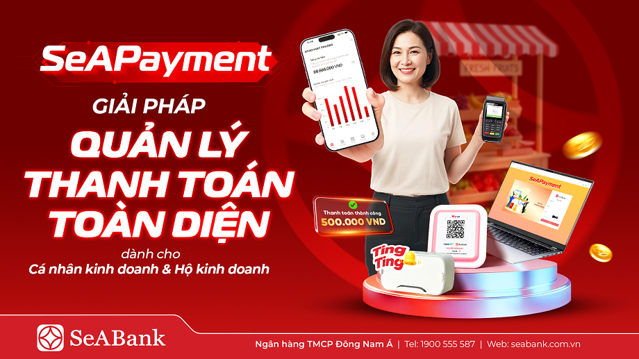 SeABank ra mắt SeAPayment - Giúp chủ shop kiểm soát dòng tiền theo thời gian thực